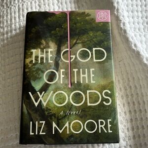 The God Of The Woods by Liz Moore  Hardcover